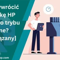 Jak wyłączyć tryb offline w drukarce HP? Rozwiązanie problemu z drukarką HP offline.