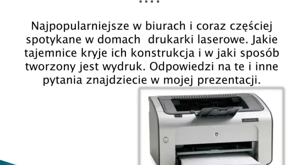 Jak drukuje drukarka laserowa? Poznaj tajniki procesu druku